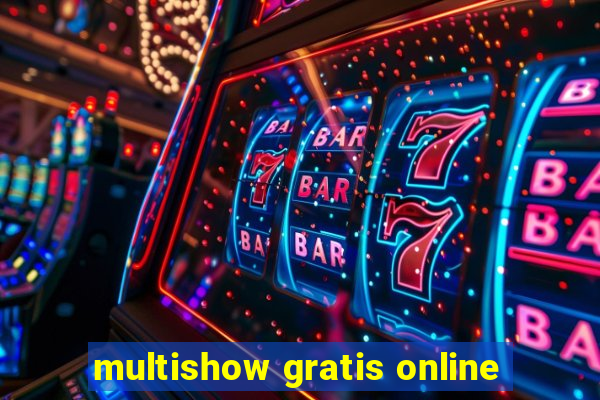 multishow gratis online